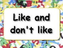 Grammar practice: Like and don't like