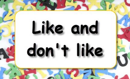 Grammar practice: Like and don't like