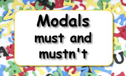 Grammar practice: Modals - 'must' and 'mustn't'